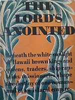 The Lord's anointed: A novel of Hawaii 3876278376 Book Cover