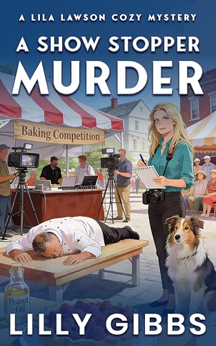 A Show Stopper Murder: A Lila Lawson Cozy Mystery