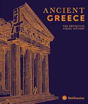 Book cover Ancient Greece: The Definitive Visual History (DK Classic History)