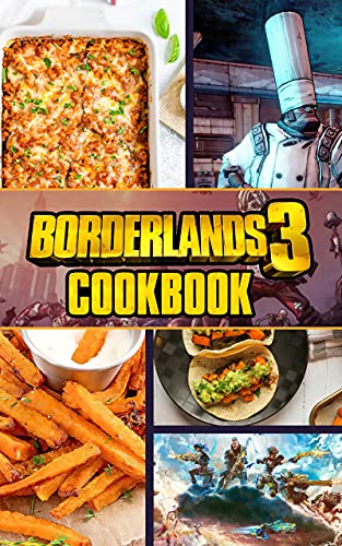 Reviews y listado de Borderlands 3 edicion los 7 más buscados. 31 Borderlands 3 Cookbook: Feel-Good Recipes To Live Deliciously Borderlands 3 Easy To Learn The Basics (English Edition)