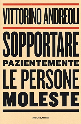 Sopportare pazientemente le persone moleste: 1