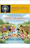  Volume 9: Allah’s Kindness: Stories of Love and Helping Others (Living the Qur’an Series 1: My Little Heart and the Qur’an for Young Children Aged 5-7) (English Edition)