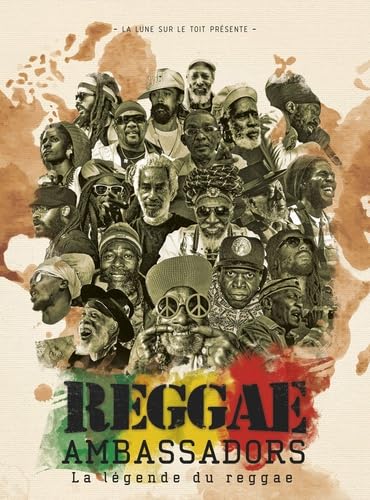 Reggae Ambassadors: La légende du reggae