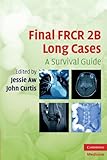 Final FRCR 2B Long Cases (Cambridge Medicine (Paperback))