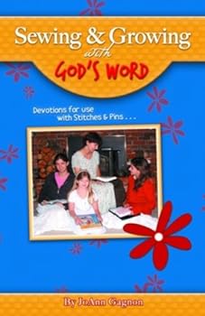 Paperback Sewing & Growing with God's Word, Devotions for use with Stitches & Pins Book