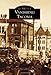 Vanishing Tacoma (Images of America)
