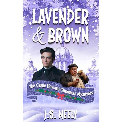 Lavender and Brown - The Castle Howard Christmas Mysteries Audiolibro Por J.S. Neely arte de portada