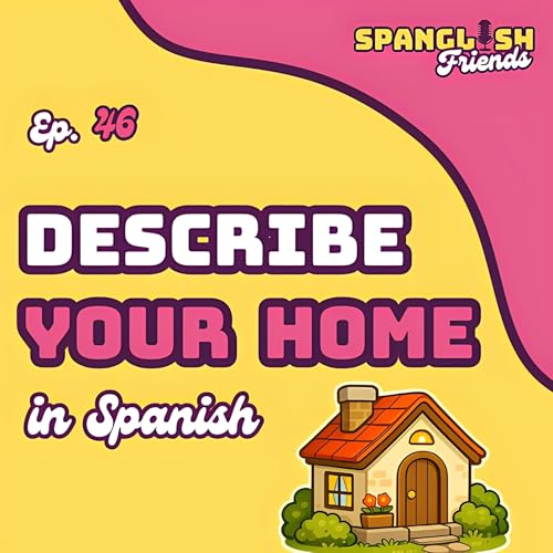 How to Describe Your Home in Spanish | Beginner Spanish Lesson