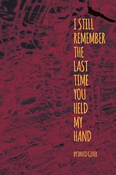 Paperback I Still Remember the Last Time You Held My Hand Book