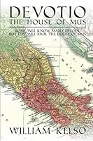 Devotio: the House of Mus 1549525956 Book Cover