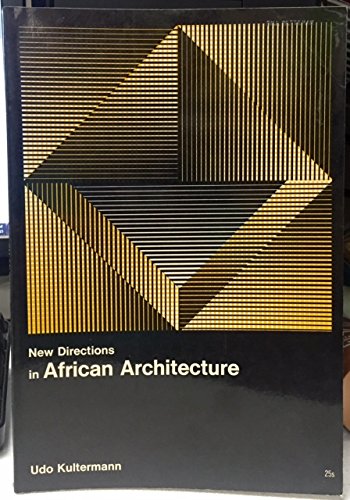 New directions in African architecture; (New di... 0289796741 Book Cover