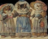 The Three Kittens B000H9U6A8 Book Cover