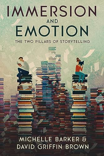 Cover of Immersion and Emotion: The Two Pillars of Storytelling