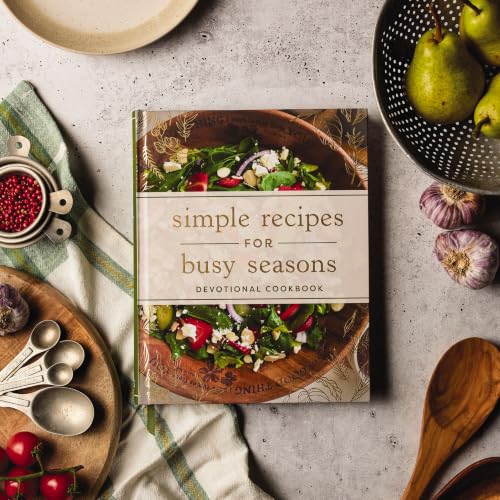 Simple Recipes for Busy Seasons: Devotional Cookbook (Over 40 Easy Recipes to Feed Your Hungry Family and Over 40 Inspiring Daily Devotions to Nourish Your Soul) - image 6