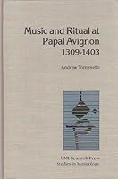 Music and Ritual at Papal Avignon (Studies in Music, 75) 0835714934 Book Cover