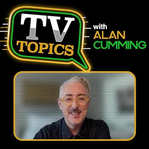 #34: ALAN CUMMING Talks About The Explosive 3rd Season of 'The Traitors' and the TV Shows He Loves