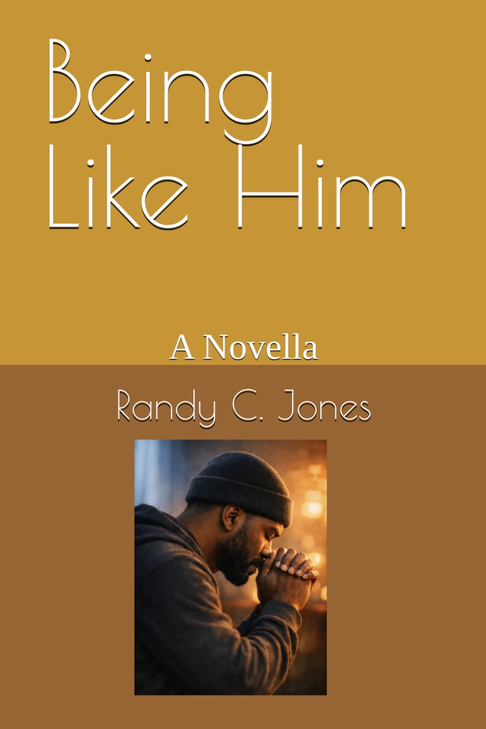 Being Like Him: A Novella