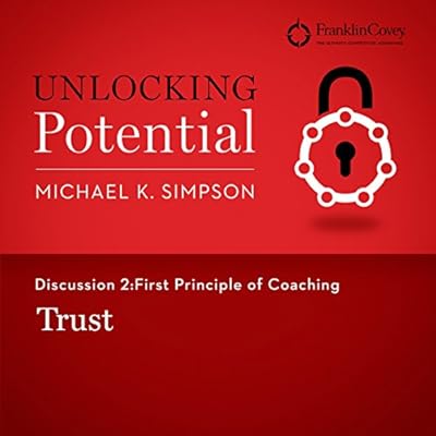Discussion 2: First Principle of Coaching - Trust
