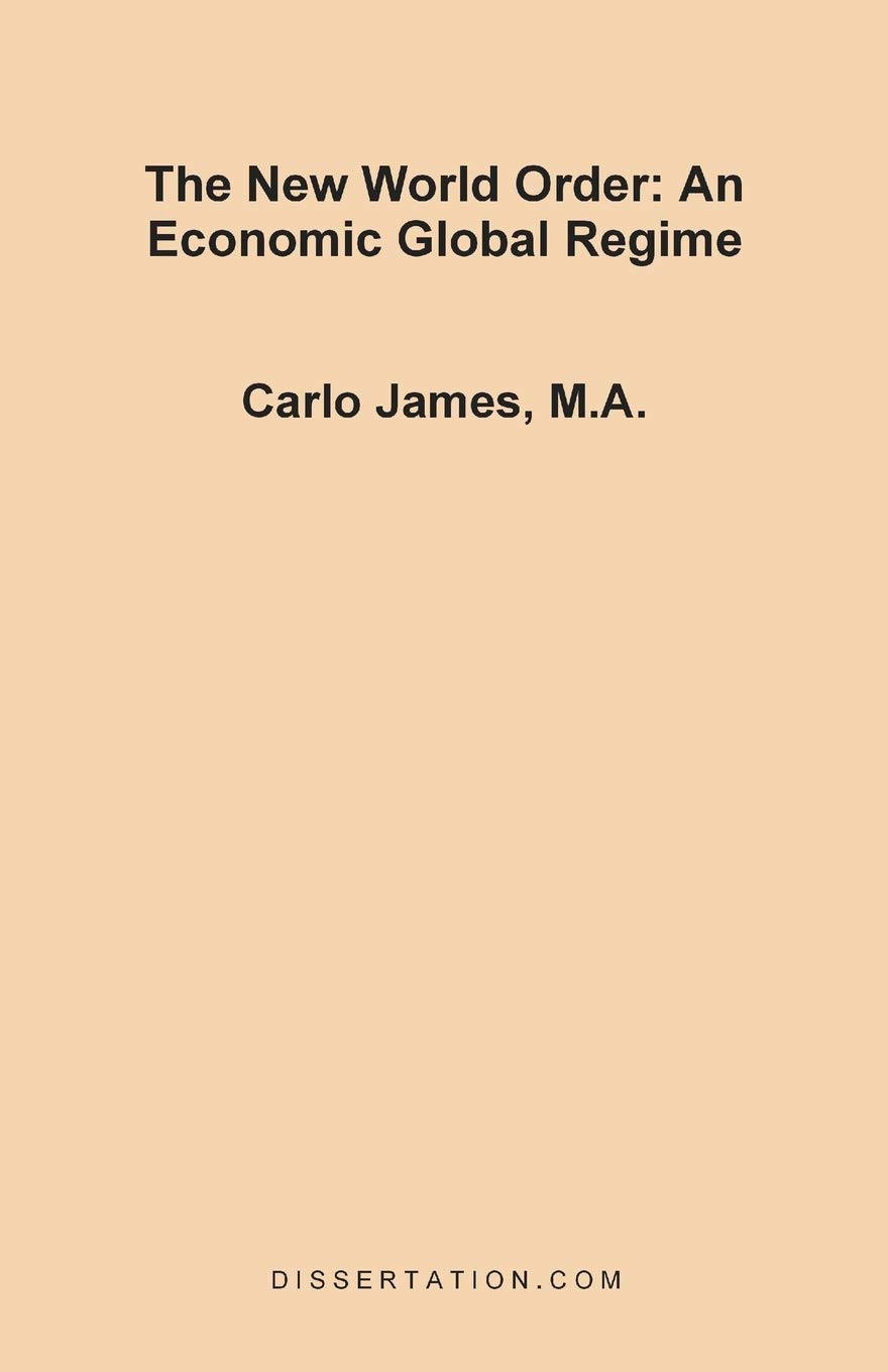 The New World Order: An Economic Global Regime