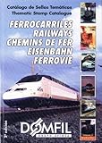  Catálogo De Sellos Temáticos. Ferrocarriles