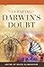 Debating Darwin's Doubt: A Scientific Controversy that Can No Longer Be Denied