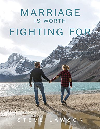Marriage is Worth Fighting For (English Edition)
