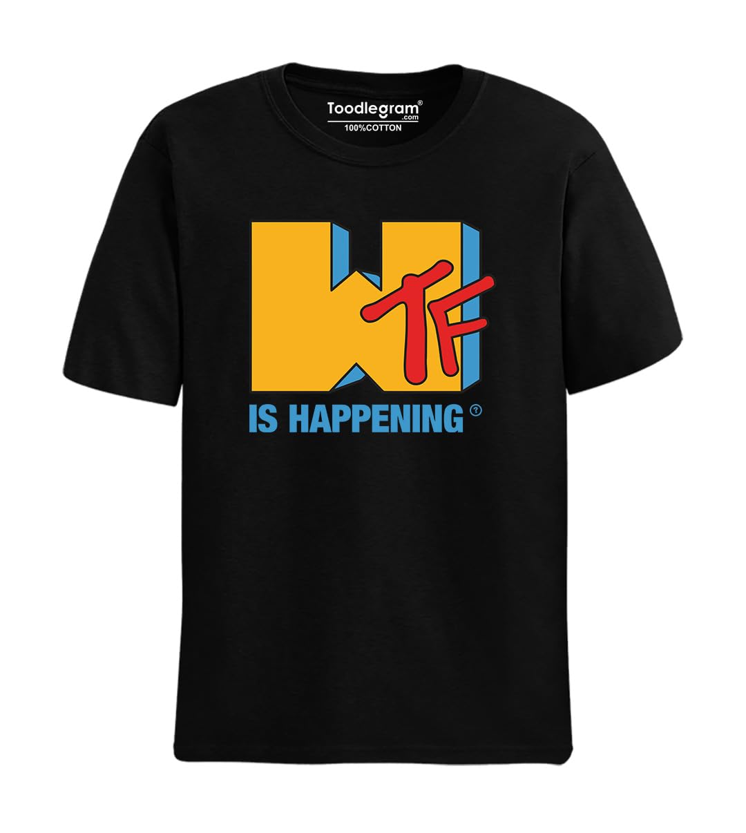 Toodlegram Plus Sizes Collection, WTF is Happening Unisex T-Shirt (L-7XL)