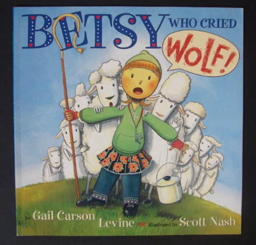 Betsy Who Cried Wolf 0439576490 Book Cover