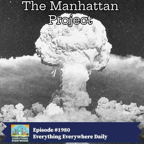 The Manhattan Project (Encore) Podcast Por  arte de portada