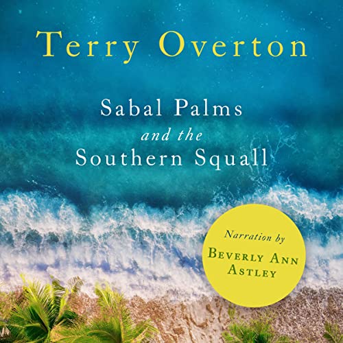 Sabal Palms and the Southern Squall Sabal Palms Series