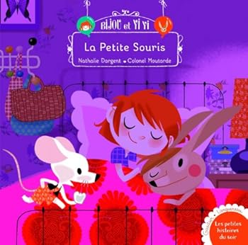 Bijou et Yiyi la petite souris - Book  of the Bijou et Yiyi