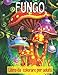 Fungo Libro da colorare per adulti: Funghi magici unici, funghi belli e stravaganti, micologia per il relax degli adulti. Grande regalo per gli amanti dei funghi