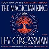 The Magician King: A Novel