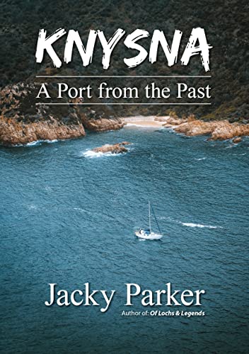 Knysna - A Port from the Past (English Edition)