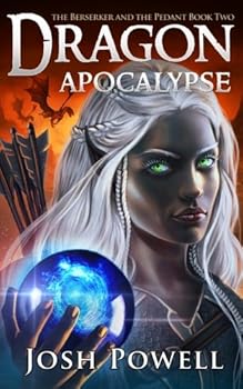 Paperback Dragon Apocalypse (The Berserker and the Pedant) Book
