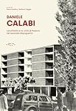 Daniele Calabi. L'architetto e la città di Padova nel secondo dopoguerra