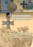  Auszeichnungen des Dritten Reiches: Analyse und Präsentation militärischer Auszeichnungen und Ehrenabzeichen. Alle Abbildungen zeigen Originalstücke (Geschichte im Detail)