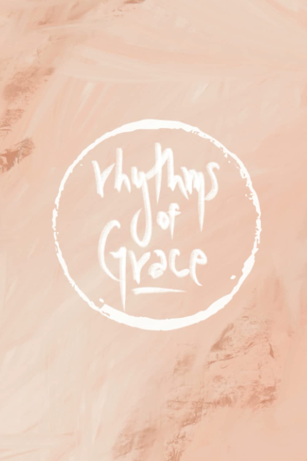 Independently published Rhythms of Grace Lined Journal:: Women | Students | Teens | Modern | Mindfulness | Lists | 120 Lined Pages