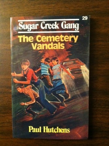 Sugar Creek Gang and the Cemetery Vandals by Pa... B01FGOY9EW Book Cover