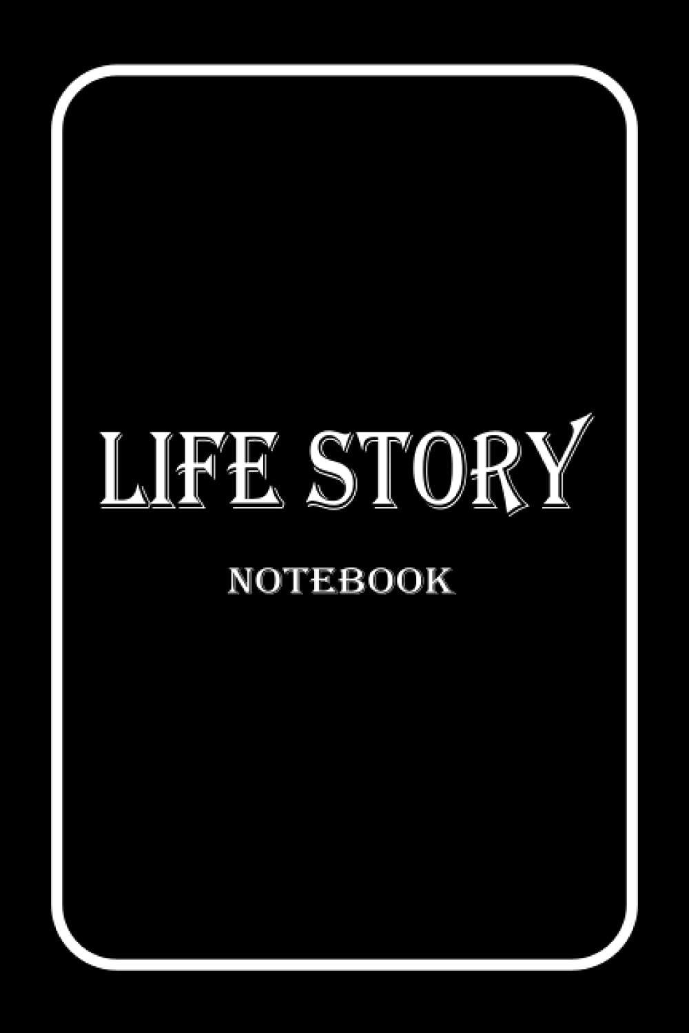 LIFE STORY NOTEBOOK: My Memories of the Past, Present, and Thoughts for the Future - Guided to Help Tell Your Story