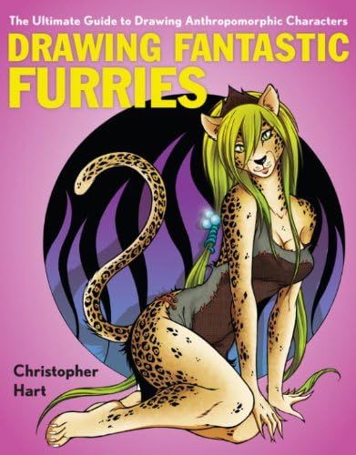 Drawing Fantastic Furries: The Ultimate Guide to Drawing Anthropomrphic Charaacters Kindle Edition