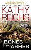 Bones to Ashes: A Novel (A Temperance Brennan Novel)