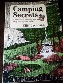 Paperback Camping Secrets: A Lexicon of Camping Tips Only the Experts Know Book