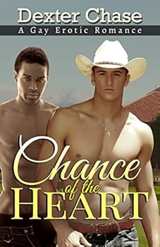 Paperback Chance of the Heart: A Gay Erotic Romance Book