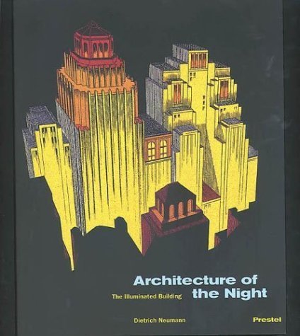 Architecture of the Night: The Illuminated Building      Paperback – March 1, 2003