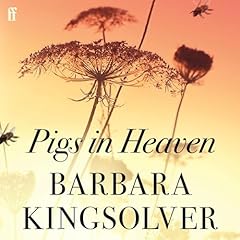 Pigs in Heaven Audiolibro Por Barbara Kingsolver arte de portada