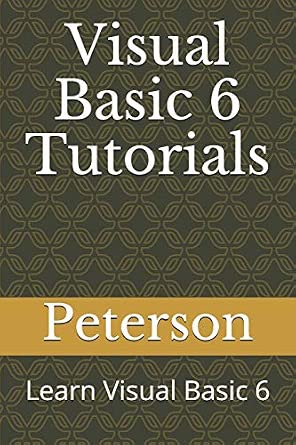 Visual Basic 6 Tutorials: Learn Visual Basic 6 : Murithi, Peterson ...