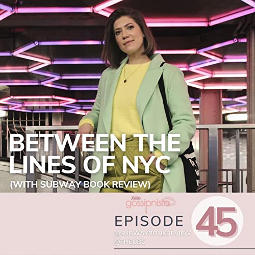 Between The Lines Of Nyc With Uli Beutter Cohen Subway Book Review Gossipnista A New York City Podcast Podcasts On Audible Audible Com Between The Lines Of Nyc With Uli Beutter Cohen Subway Book Review Gossipnista A New York City Podcast Podcasts On Audible Audible Com