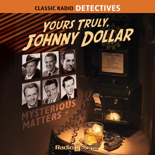Cover art for Yours Truly, Johnny Dollar: Mysterious Matters