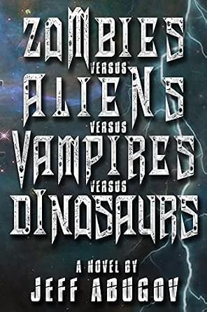 Zombies Versus Aliens Versus Vampires Versus Dinosaurs